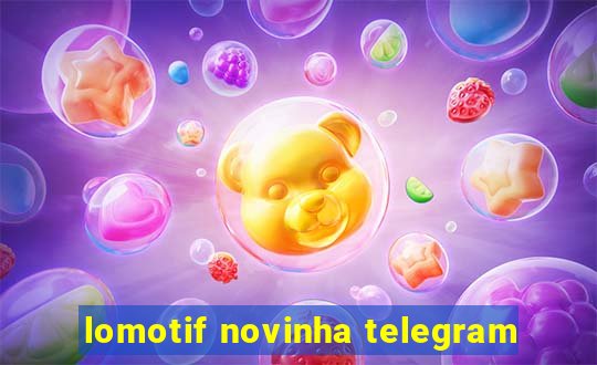 lomotif novinha telegram